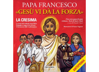 «Gesù vi da la forza»: il libro di Francesco sulla Cresima