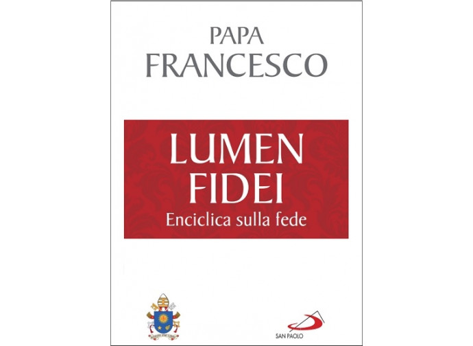 Lumen Fidei Lumen Fidei