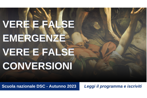 Vere e false emergenze. Vere e false conversioni