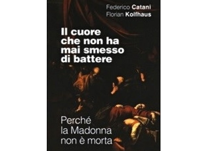 La copertina del libro: Il cuore di Maria non ha mai smesso di battere.