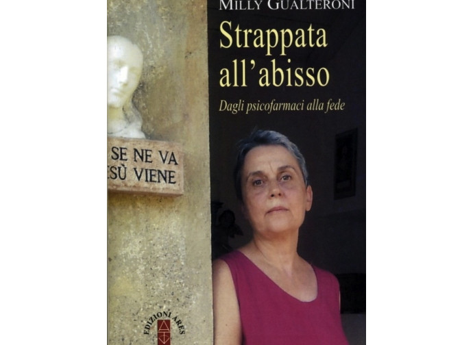 La copertina del libro di Milly Gulisano "Strappata all’abisso. Dagli psicofarmaci alla fede"