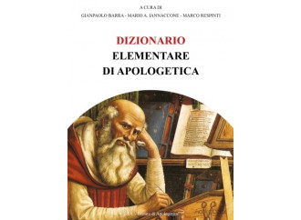 Contro le fole del laicismo: un Dizionario di apologetica