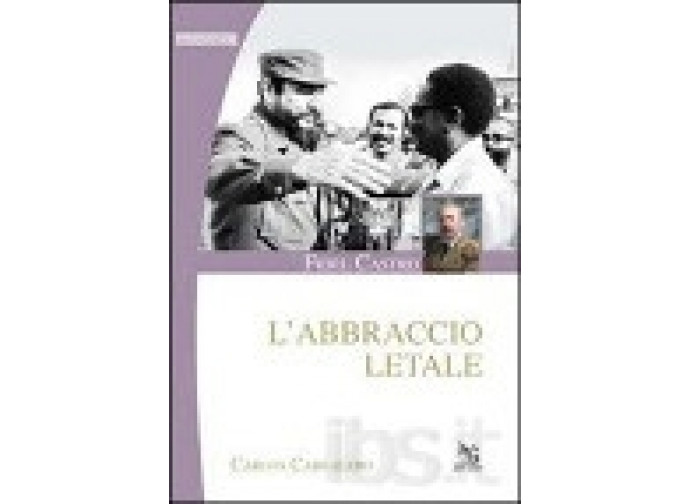 Copertina di "Fidel Castro, l'abbraccio letale"