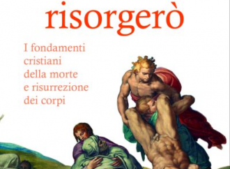 Io credo risorgerò, come avverrà la risurrezione dei corpi