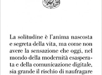 In dialogo con la solitudine (che non è isolamento)