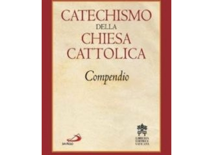 Il Catechismo della Chiesa cattolica Il Catechismo della Chiesa cattolica