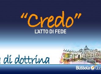 “Io Credo”, atto di certezza assoluta